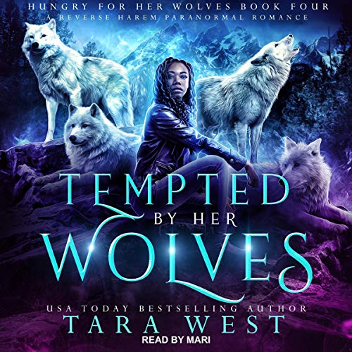 Tempted by Her Wolves Audiobook By Tara West cover art