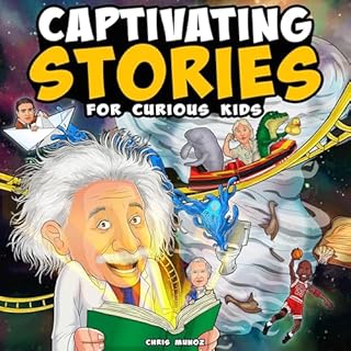 Captivating Stories for Curious Kids Audiolibro Por Chris Munoz arte de portada