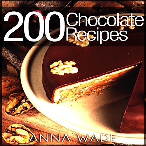 200 Chocolate Recipes Audiolibro Por Anna Wade arte de portada