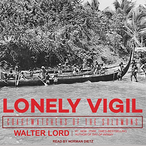 Lonely Vigil Audiobook By Walter Lord cover art