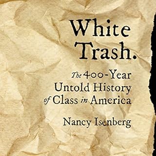 White Trash Audiobook By Nancy Isenberg cover art