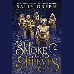 The Smoke Thieves Audiolibro Por Sally Green arte de portada