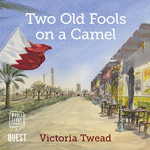 Two Old Fools on a Camel Audiolibro Por Victoria Twead arte de portada