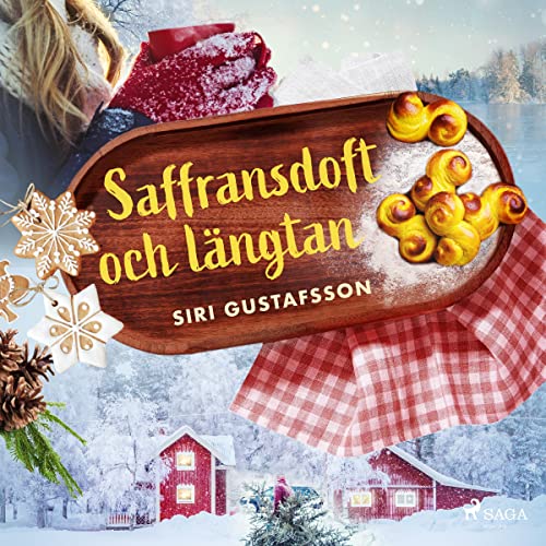 Saffransdoft och längtan Audiolivro Por Siri Gustafsson capa