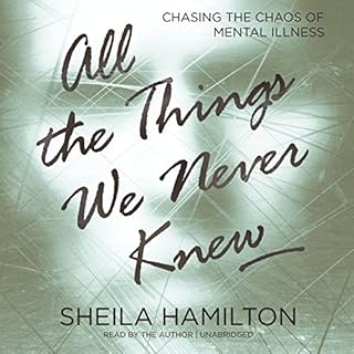 All the Things We Never Knew Audiolibro Por Sheila Hamilton arte de portada