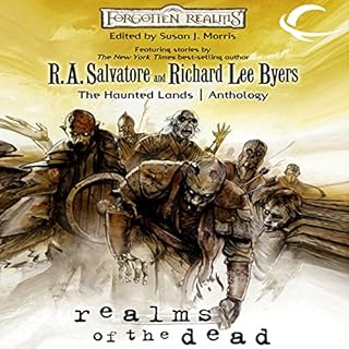 Realms of the Dead Audiobook By R.A. Salvatore, Ed Greenwood, Richard Baker, Bruce R. Cordell, Susan Morris - editor cover ar