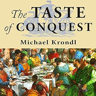 The Taste of Conquest Audiobook By Michael Krondl cover art