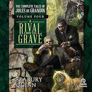 A Rival from the Grave Audiobook By Seabury Quinn cover art