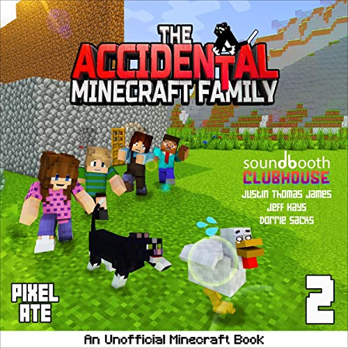 The Accidental Minecraft Family: Book 2 cover art