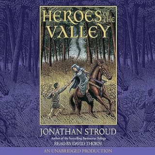 Heroes of the Valley Audiolibro Por Jonathan Stroud arte de portada