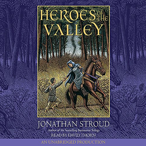 Heroes of the Valley Audiobook By Jonathan Stroud cover art