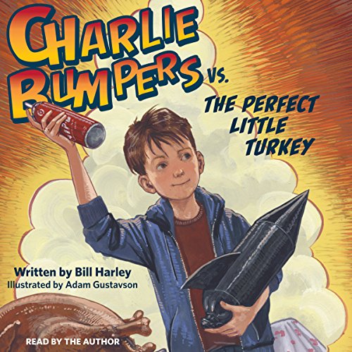 Charlie Bumpers vs. the Perfect Little Turkey Audiolibro Por Bill Harley arte de portada