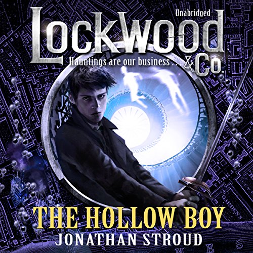 Lockwood & Co: The Hollow Boy Audiobook By Jonathan Stroud cover art