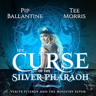 The Curse of the Silver Pharaoh Audiolibro Por Pip Ballantine, Tee Morris arte de portada