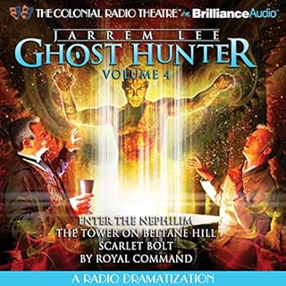 Jarrem Lee - Ghost Hunter: Enter the Nephilim, The Tower on Beltane Hill, Scarlet Bolt, and By Royal Command Audiobook By Gar