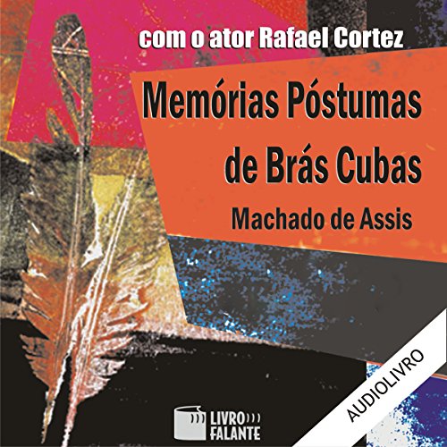 Memórias Póstumas de Brás Cubas Audiobook By Machado de Assis cover art