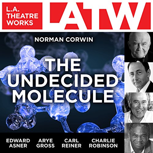 The Undecided Molecule Audiolibro Por Norman Corwin arte de portada