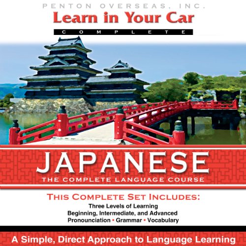 Learn in Your Car: Japanese, the Complete Language Course cover art