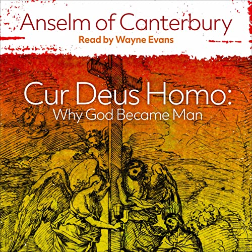 Cur Deus Homo Audiolibro Por Anselm of Canterbury arte de portada