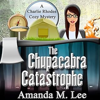 The Chupacabra Catastrophe Audiolibro Por Amanda M. Lee arte de portada