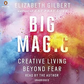 Big Magic Audiolibro Por Elizabeth Gilbert arte de portada