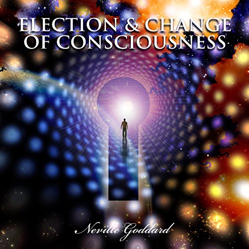 Election and Change of Consciousness cover art