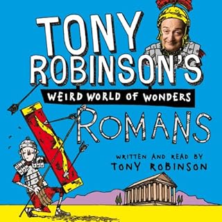 Tony Robinson's Weird World of Wonders, Book 1: Romans Audiolibro Por Tony Robinson arte de portada