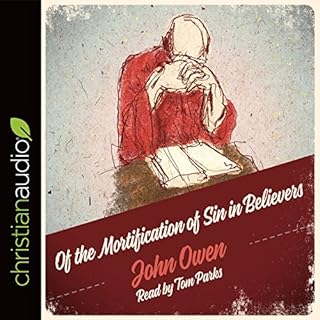 Of the Mortification of Sin in Believers Audiolibro Por John Owen arte de portada