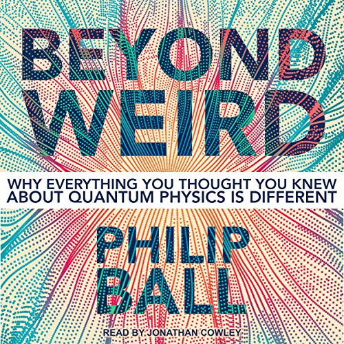 Beyond Weird Audiolibro Por Philip Ball arte de portada