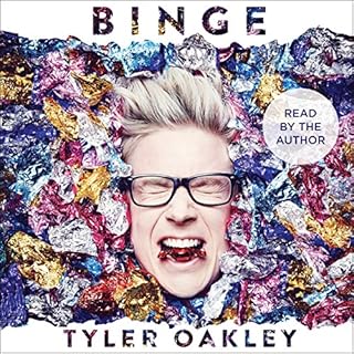 Binge Audiobook By Tyler Oakley cover art