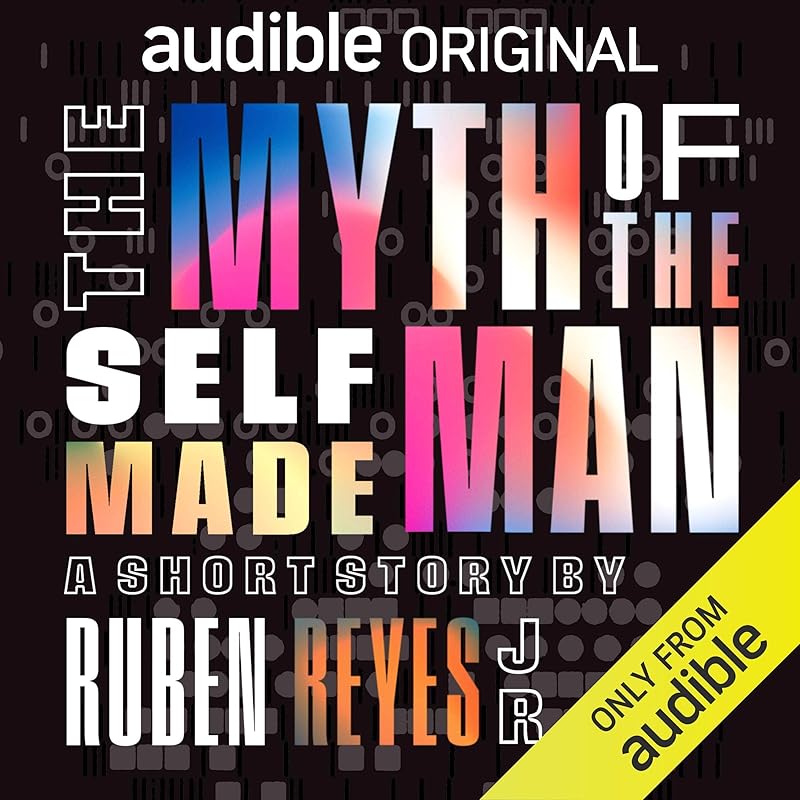 The Myth of the Self-Made Man