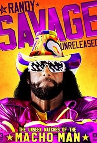 Primary photo for Randy Savage Unreleased: The Unseen Matches of the Macho Man