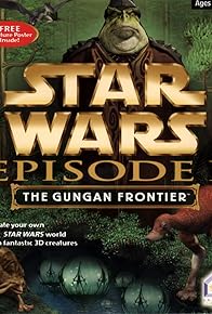 Primary photo for Star Wars: Episode I - The Gungan Frontier