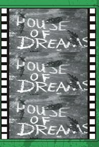 Primary photo for House of Dreams