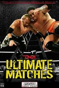 Primary photo for TNA Wrestling: Ultimate Matches