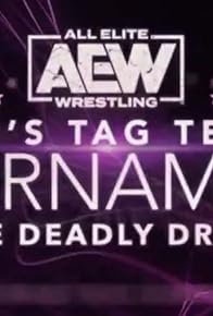 Primary photo for AEW Women's Tag Team Cup Tournament: The Deadly Draw