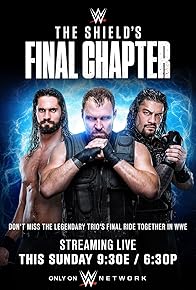 Primary photo for WWE The Shield's Final Chapter