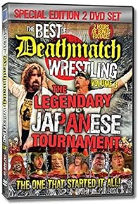 Primary photo for The Best of Deathmatch Wrestling, Vol. 3: The Legendary Japanese Tournament