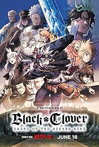 Primary photo for Black Clover: Sword of the Wizard King