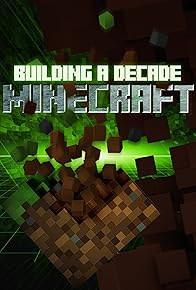 Primary photo for Building a Decade: Minecraft