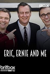 Primary photo for Eric, Ernie and Me