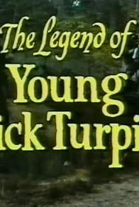 Primary photo for The Legend of Young Dick Turpin: Part 1