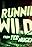 Runnin' Wild... From Ted Nugent