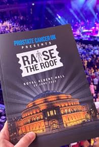 Primary photo for Raise the Roof! Concert for Prostate Cancer UK