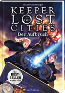 Keeper of the Lost Cities – Der Aufbruch (Keeper of the Lost Cities 1)