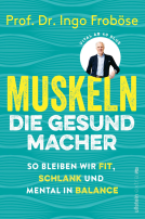 Muskeln – die Gesundmacher