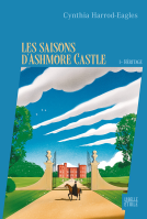 Les saisons d'Ashmore Castle