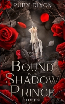 Bound by the shadow prince T2