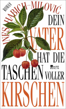 Dein Vater hat die Taschen voller Kirschen