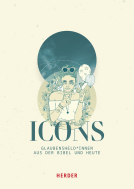 ICONS Glaubensheld*innen aus der Bibel und heute